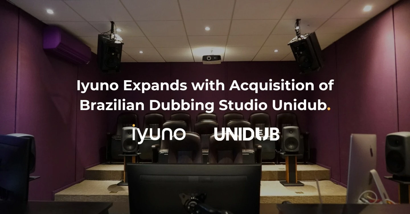 Iyuno Amplifies Global Presence with Acquisition of Unidub