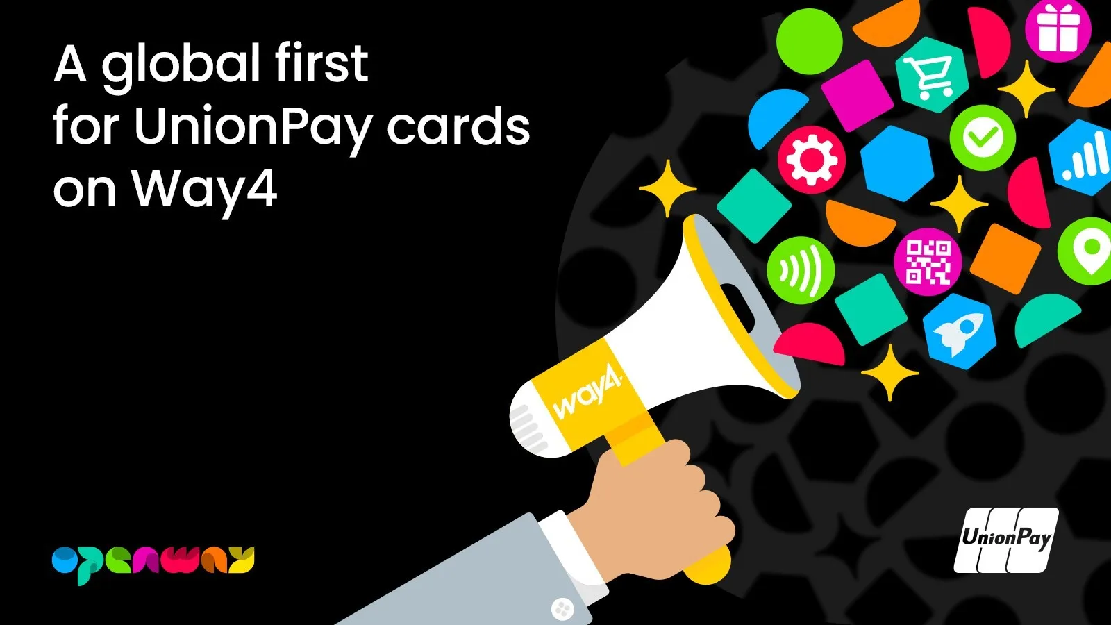 OpenWay and UnionPay International Expand Global Cooperation to Deliver Full UPI Product Support on Way4