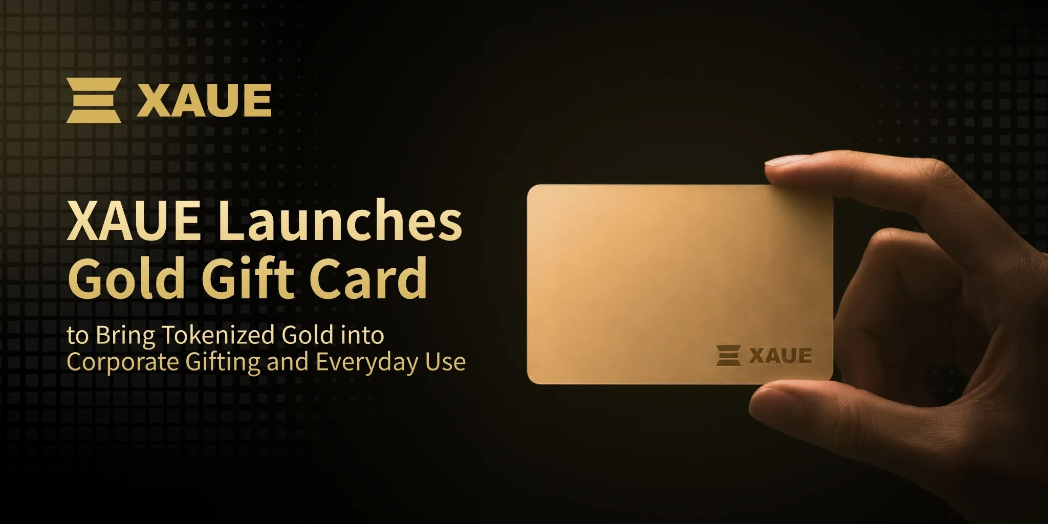 XAUE Launches Gold Gift Card to Bring Tokenized Gold into Corporate Gifting and Everyday Use