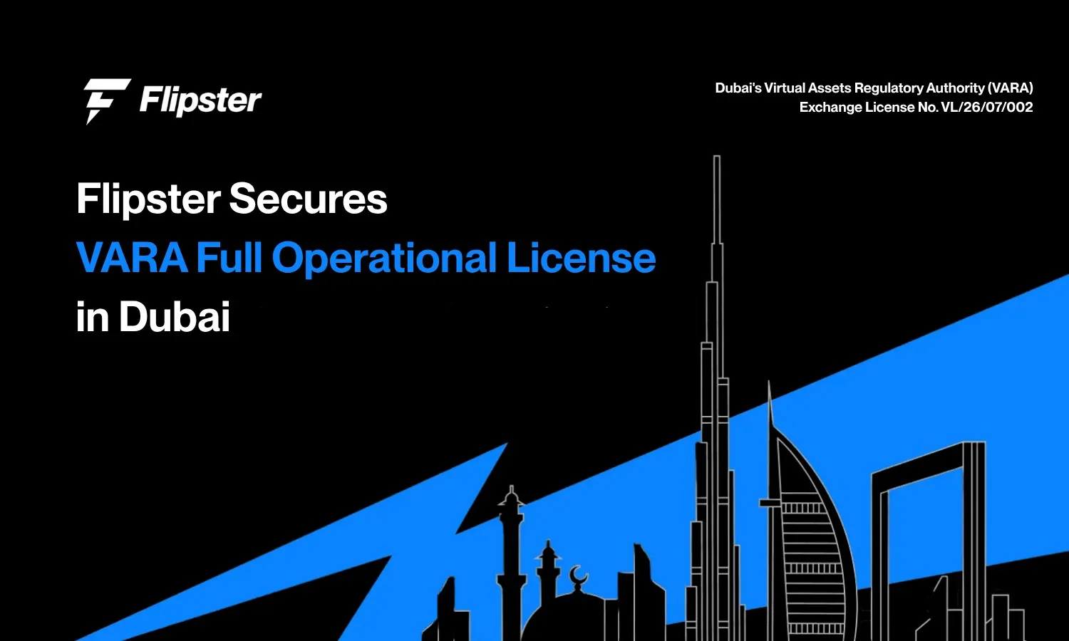Flipster Secures VARA Full Operational Exchange License, Advancing Regulated Crypto Services in the UAE