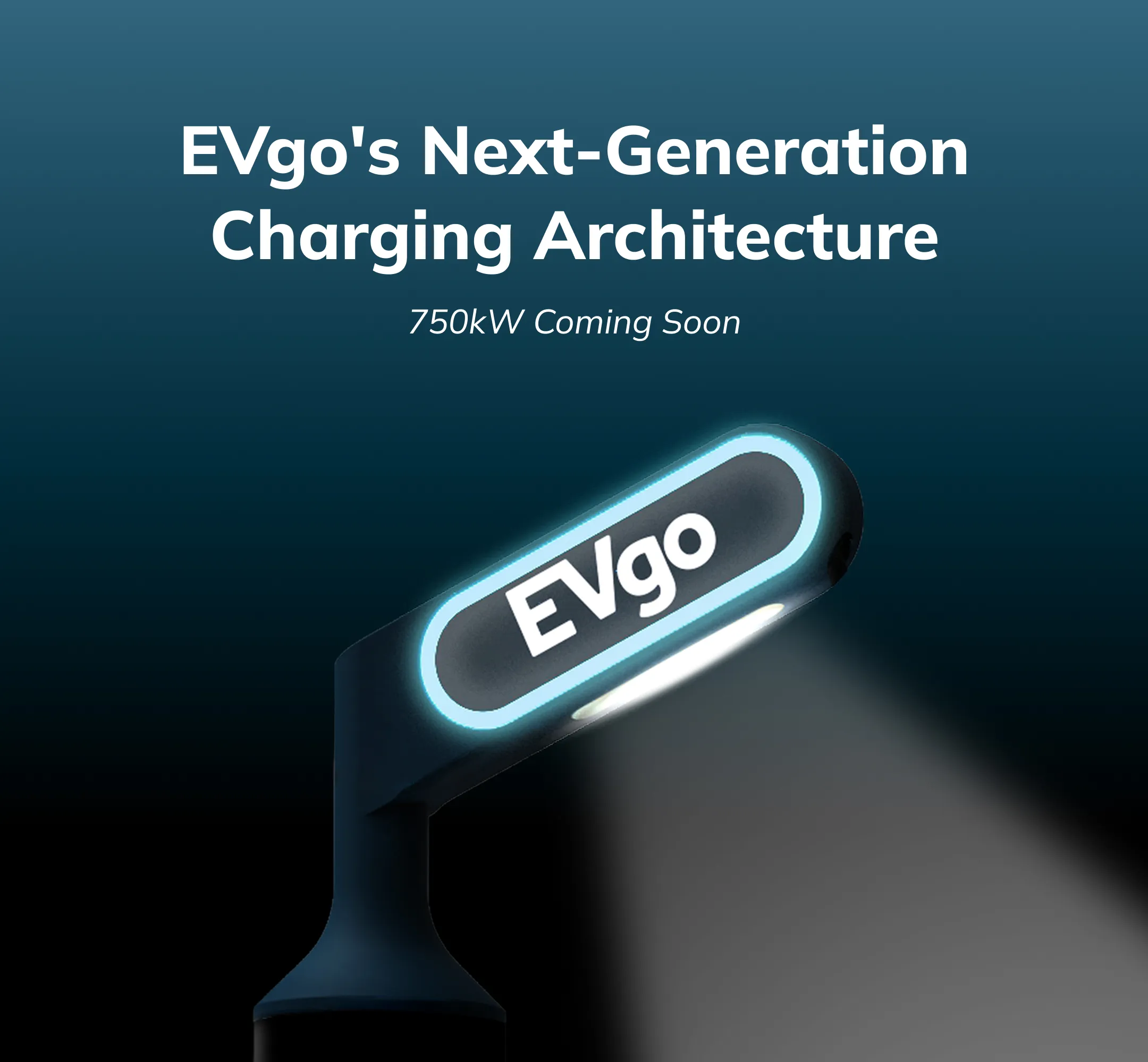 EVgo Announces Next-Generation Charging System Capable of 750kW