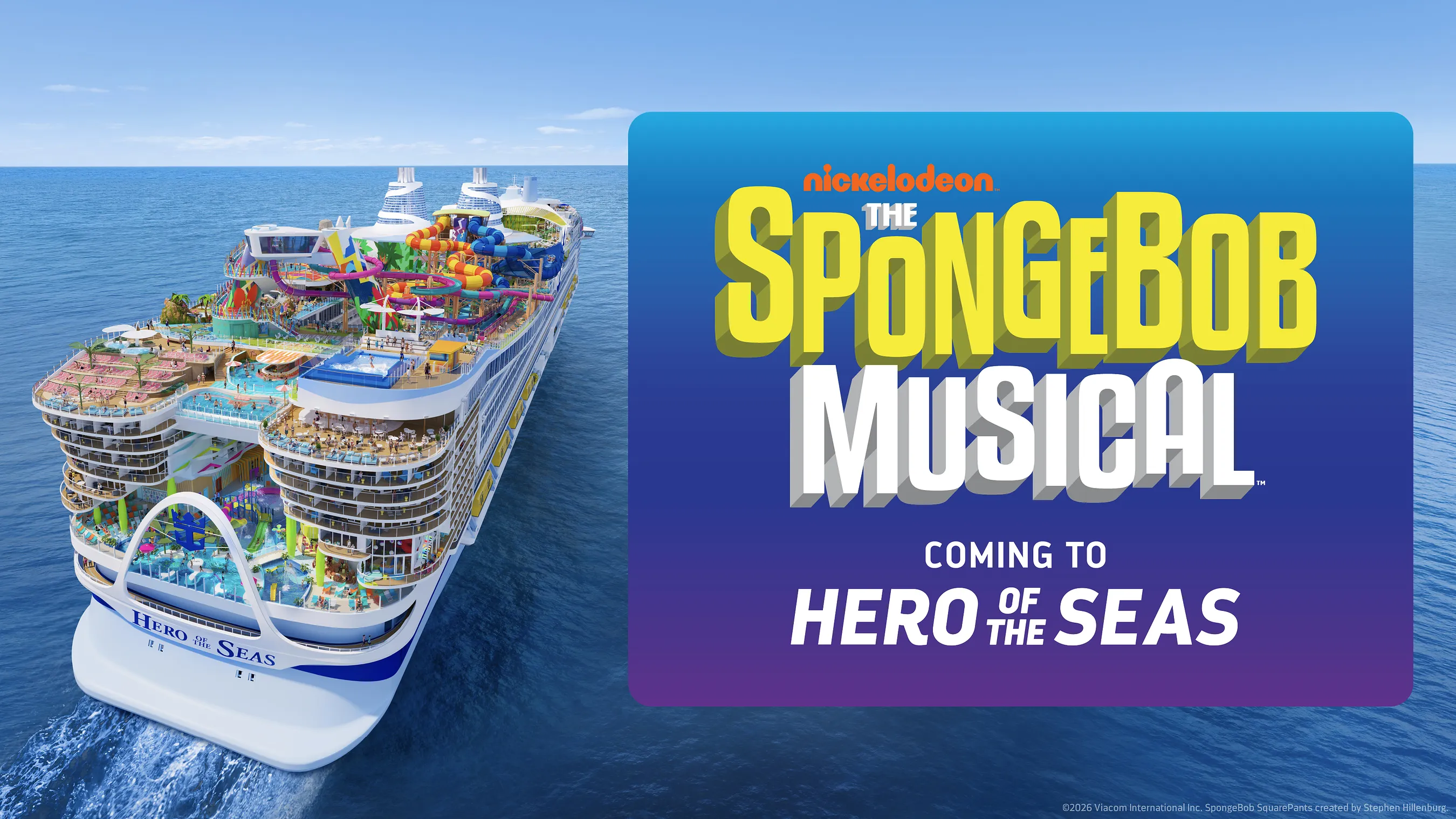 "THE SPONGEBOB MUSICAL" HEADS TO SEA FOR THE FIRST TIME ON ROYAL CARIBBEAN'S HERO OF THE SEAS